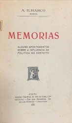 MEMORIAS. Alguns apontamentos sobre a influencia da politica no exercito.